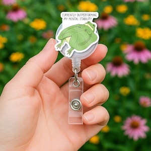 Funny Frog Badge Reel, Mental Stability Quote ID Holder, Cute Nurse Badge Clip, Sarcastic Work Humor, Amphibian Office Gift, Funny Anxiety