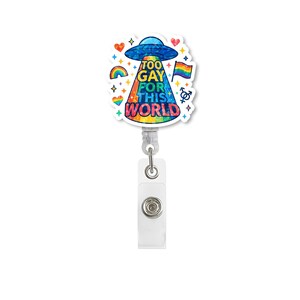 Trop gay pour ce badge mondial | Porte-cartes d'identité LGBTQ+ Pride amusant | Clip extraterrestre arc-en-ciel | Insigne mignon d'infirmière | Cadeau du Mois de la fierté