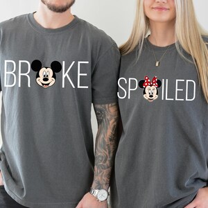 Broke and Spoiled Shirt, Disney Couple Sweatshirt, Mickey and Minnie Shirt, Anniversary Tee, Disney Trip Gift, Family Shirt, Comfort Colors®
