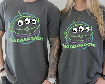 Disney Alien Toy Story Mom Dad Shirt, Disney Father Mother Matching Sweatshirt, Mother's Day Tees, Disneyworld Trip T-Shirt, Comfort Colors®