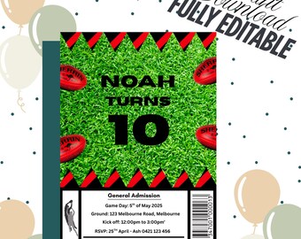 May include: A birthday invitation with a green field background, red footballs, and the text "NOAH TURNS 10." The invitation includes details for a 2025 AFL Game Day Birthday, with a black and red border and the words "Instant Download. FULLY EDITABLE."
