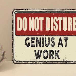 1x Do Not Disturb Genius At Work Metal Plaque Sign Gift House Novelty (mt834)
