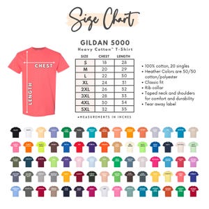 May include: Size chart for Gildan 5000 Heavy Cotton T-Shirts. The chart shows chest and length measurements in inches for sizes S through 5XL. The chart also includes details about the fabric composition, fit, and features of the shirts.