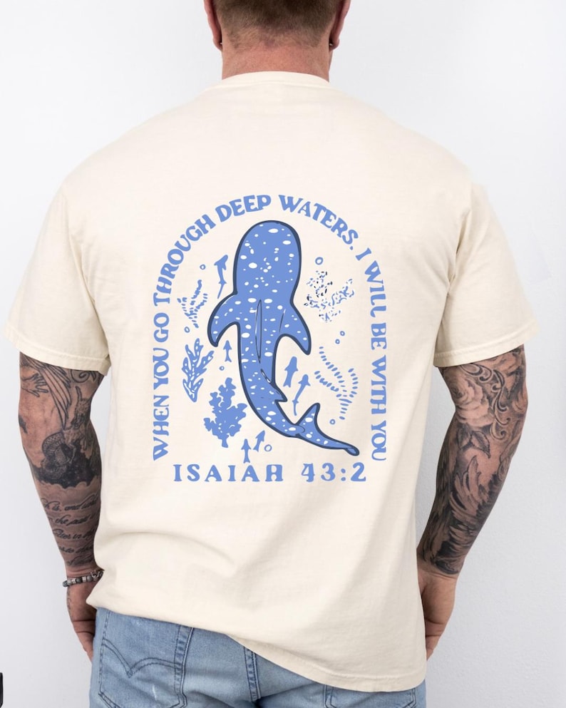 When You Go Through Deep Waters I Will Be With You Isaiah 43:2, Christian, men T-shirt, women T-shirt, Comfort Colors, Gildan image 4