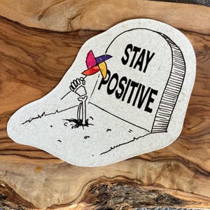 Sticker pierre tombale drôle Stay Positive Sticker squelette en vinyle original pour ordinateur portable, bouteille d'eau, journal, cadeau imperméable fait main rétro gothique