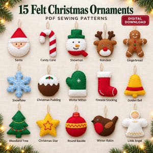 May include: A digital download of 15 felt Christmas ornament PDF sewing patterns. The image displays 15 individual felt ornaments including a Santa, candy cane, snowman, reindeer, gingerbread man, snowflake, pudding, mitten, stocking, bell, tree, star, bauble, robin, and angel.