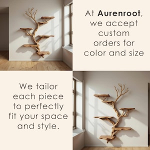 May include: A wooden wall shelf in the shape of a tree, with multiple platforms for display. The shelf is made of natural wood and is mounted on a white wall. The text says, "At Aurenroot, we accept custom orders for color and size. We tailor each piece to perfectly fit your space and style."
