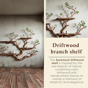 May include: A driftwood branch shelf featuring several wooden shelves fixed to a natural branch design. The shelves are decorated with small green leaf details and are mounted on a light grey wall.
