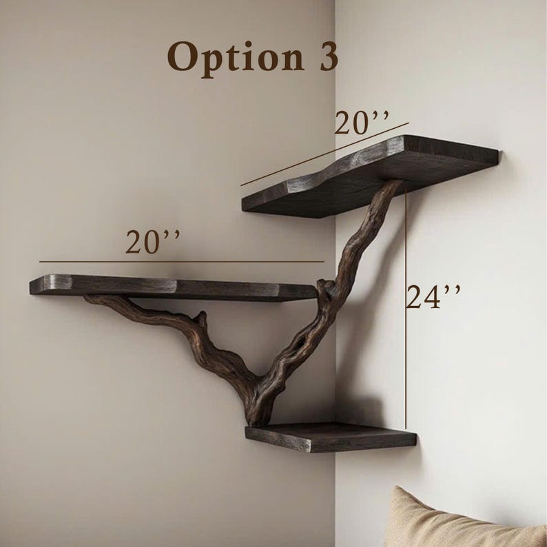 May include: Option 3 corner shelf unit made from natural wood branches with three shelves. The top shelf is 20 inches wide, the middle shelf is 20 inches wide, and the bottom shelf is 24 inches wide.