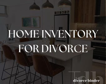 Home Inventory for Divorce - Document and calculate the value of all household assets | Excel spreadsheet | Digital Download