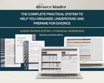 May include: The Divorce Binder, a complete practical system to help you organize, understand, and prepare for divorce, including a guided divorce system, two financial workbooks, and digital files compatible with MS Excel and Google Sheets.