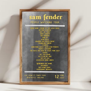 Poster della scaletta di Sam Fender - Poster della scaletta del tour "People Watching" di Sam Fender - St James Park Newcastle 12 giugno 2025