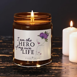 Inspirational Soy Candle: &quot;I Am the Hero of My Own Life&quot; Handcrafted Gift