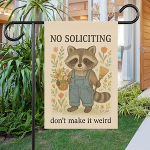 Funny No Soliciting Cute Raccoon Garden Flag Yard Sign for Porch, Patio, or Lawn, Don’t Make It Weird Outdoor Decor