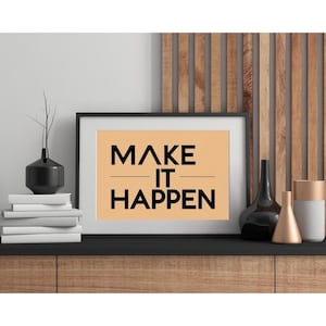 Make It Happen Motivational Wall Art | Minimalist Quote Print | Modern Office Decor | Digital Download Printable Poster