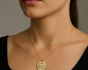 May include: Gold necklace with a round pendant that says "mom love you always" in cursive handwriting.