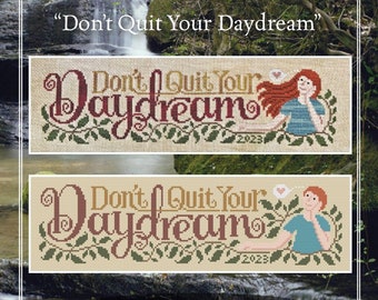 Counted Cross Stitch, Don't Quit Your Daydream, Tuck Pillow, Personalize, Heart, Diane Randall, Silver Creek Designs, PATTERN ONLY