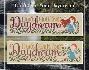 Counted Cross Stitch, Don't Quit Your Daydream, Tuck Pillow, Personalize, Heart, Diane Randall, Silver Creek Designs, PATTERN ONLY