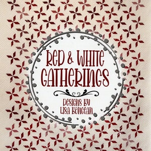 Peut inclure: Une couverture de livre avec un motif d'étoiles rouges et blanches. Le titre est "Red & White Gatherings" avec le texte "Designs by Lisa Bongean" en dessous.