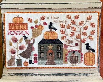 PRE-Order, Counted Cross Stitch Pattern, A Time to Reap, Fall Decor, Thanksgiving, Autumn Decor, Teresa Kogut, PATTERN ONLY