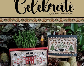 Softcover Book, Celebrate, Counted Cross Stitch Pattern, Seasons, Holidays, Country, Primitive Decor, Teresa Kogut, PATTERN ONLY