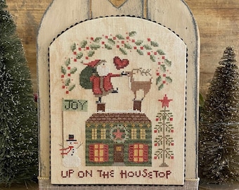 PRE-Order, Counted Cross Stitch Pattern, Up On the Housetop, Christmas Decor, Santa Claus, Teresa Kogut, PATTERN ONLY