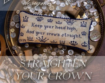 Counted Cross Stitch, Straighten Your Crown, Self Love, Poweful Quote, Pillows, Bowl Fillers, Little Robin, PATTERN ONLY