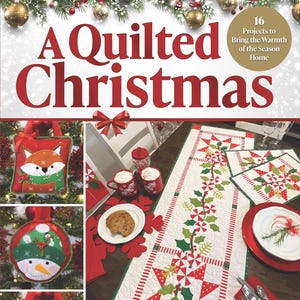 Peut inclure: Couverture du livre A Quilted Christmas avec un design festif. La couverture présente un titre rouge et des images de décorations de Noël matelassées, dont un renard, un bonhomme de neige et un ours polaire. Un chemin de table avec un motif d'étoile et de houx est également montré.