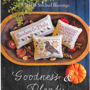 Counted Cross Stitch Pattern, Goodness & Plenty, Stitched Blessings, Autumn Decor, Fall, Primitive Decor, Plum Street Samplers PATTERN ONLY image 1