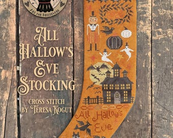 PRE-Order, Counted Cross Stitch Pattern, All Hallows Eve Stocking, Folk Art, Primitive, Teresa Kogut, PATTERN ONLY