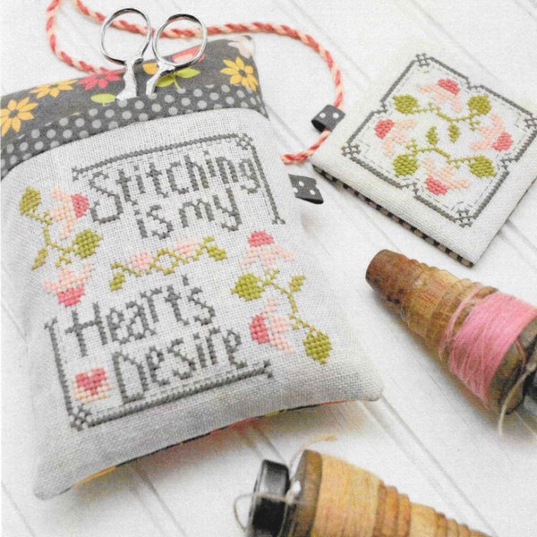 Cross Stitch Pattern, Stitching is My Heart's Desire, Pincushion, Pin Keep, Scissor Fob, Cathy Habermann, Hands on Design, PATTERN ONLY