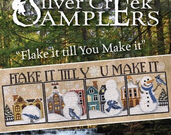 Counted Cross Stitch Pattern, Flake It Till You Make It, Winter Decor, Snowman, Blue Jay, Silver Creek Samplers, Pattern ONLY