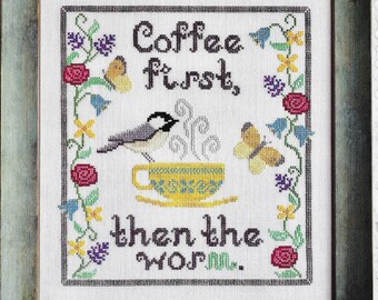 Counted Cross Stitch Pattern, Coffee First, Chickadee, Butterflies, Kitchen Decor, Garden Decor, Floral, Luminous Fiber Arts, PATTERN ONLY