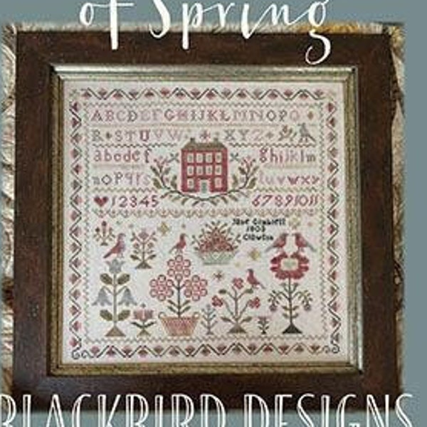 PRE-Order, Counted Cross Stitch, A Little Bit of Spring, Sampler, Primitive Decor, Rustic Decor, Blackbird Designs