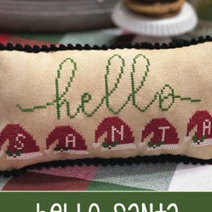 Counted Cross Stitch Pattern, Hello Santa, Hello Series, Christmas Decor, Santa Ornament, Primrose Cottage Stitches, PATTERN ONLY