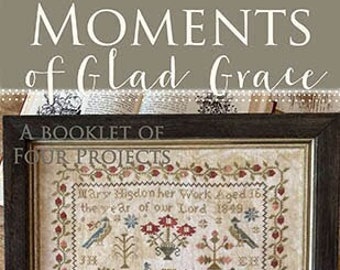 Counted Cross Stitch Pattern, Moments of Glad Grace, French Country, Primitive Decor, Rustic Decor, Home Decor, Blackbird Designs