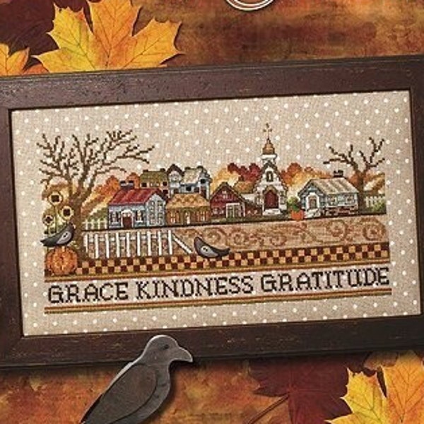 Counted Cross Stitch Pattern, Harvest Gratitude, Country Decor, Autumn Decor, Village, Sunflowers, Pumpkins, Stoney Creek, PATTERN ONLY