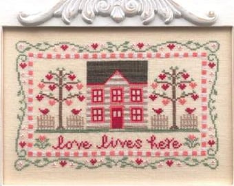 Counted Cross Stitch, Love Lives Here, Valentine Decor Cottage Decor, Hearts, Lovebirds, Country Cottage Needleworks, PATTERN ONLY