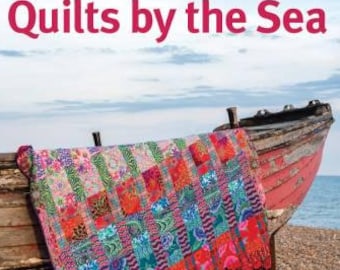 Softcover Book, Quilts by the Sea, Patchwork Quilts, Pillow, Hexagons, Quilting Techniques,  Quilting Glossary, Templates, Kaffee Fassett