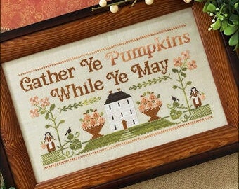 Counted Cross Stitch Pattern, Gather Ye Pumpkins, Autumn Decor, Pumpkins, Country Rustic, Sunflowers, Little House Needlework, PATTERN ONLY