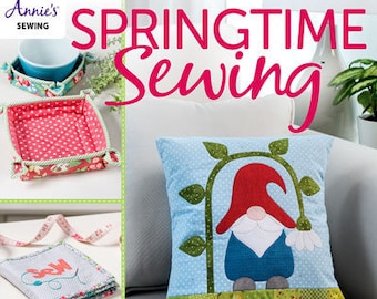 Softcover Book, Springtime Sewing, Gnomes, Pincushion, Potholder, Tote Bag, Organizer, Scissor Holder, Quilts , Annie's