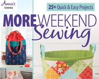 Softcover Book, More Weekend Sewing, Sew Cozies, Pincushions, Wall Hangings, Pillows, Toys, Organizer, Annie's