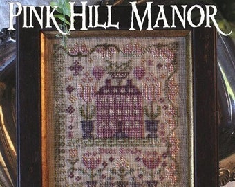 Counted Cross Stitch Pattern, Pink Hill Manor, Anniversaries of the Heart, Emily's Sampler, House Pattern, Blackbird Designs, PATTERN ONLY