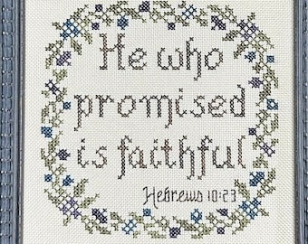 Counted Cross Stitch Pattern, He Is Faithful, Blessing, Religious Sampler, Inspirational, Scriptural, My Big Toe Designs, PATTERN ONLY