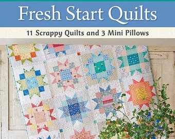 Quilt Book, Fresh Start Quilts, Softcover Book, Wall Hanging, Scrappy Quilts, Wall Hangings, Mini Pillows, Country Threads