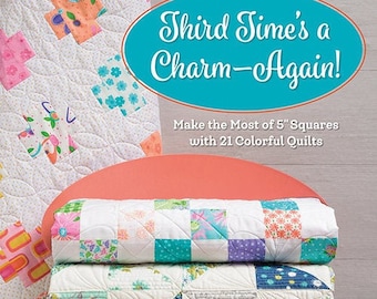 Softcover Book, Third Time's a Charm - Again, Charm Quilts, Table Toppers, Baby Quilts, Charm Pack Quilts, Me and My Sister Designs