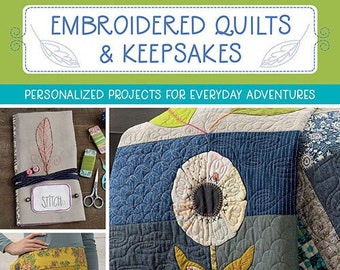 Softcover Book, Embroidered Quilts & Keepsakes, Quilts, Embroidery, Tea Towels, Runners, Bags, Pouches, ID Tags, Apron, Embroidered Alphabet