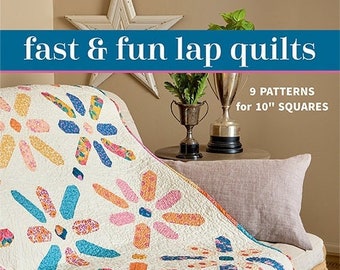 Softcover Book, Fast & Fun Lap Quilts, Quilt Patterns, Charm Pack Quilts,  Home Decor, Lap Quilts, Charm Pack Lap Quilts, Melissa Corry