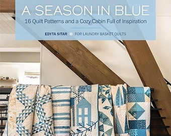 Softcover Book, A Season in Blue Blue, Quilt Patterns, Blue & White Quilts, Laundry Basket Quilts, Home Decor, Quilts, Edyta Sitar