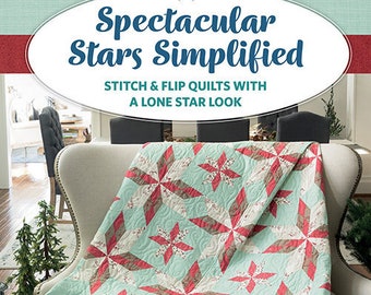 Quilt Book, Spectacular Stars Simplified, Softcover Book, Star Quilts, Wall Hanging, Bed Quilts, Lone Star Quilts, Shelley Cavanna